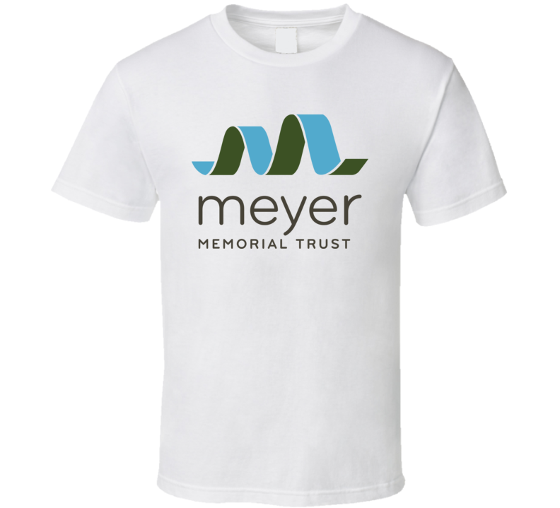 Meyer Memorial Trust Fan T Shirt