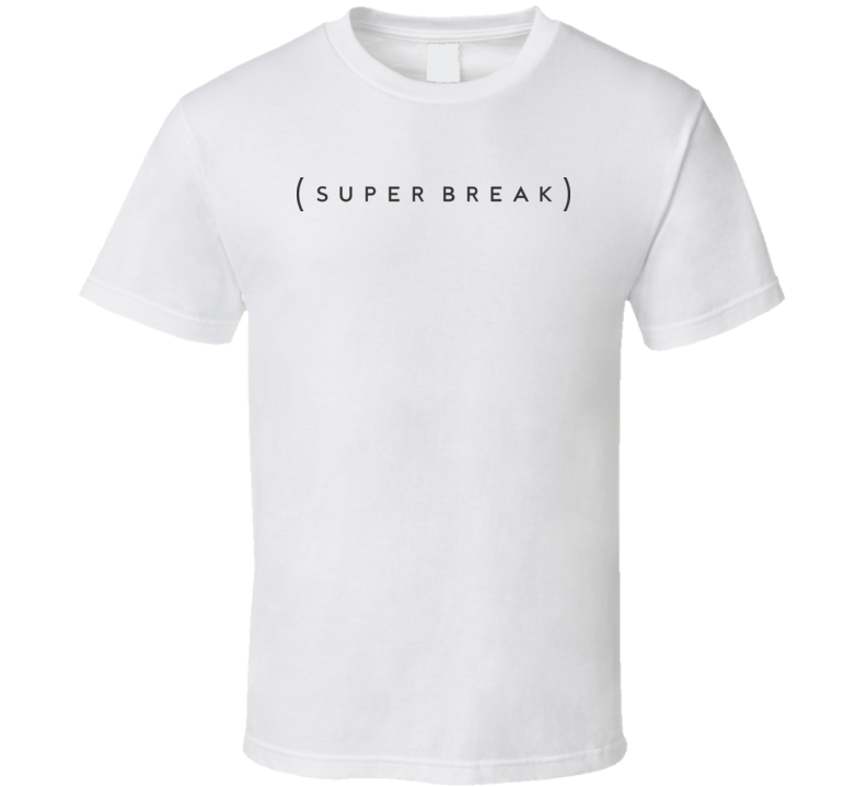 Superbreak Fan T Shirt