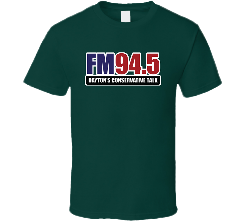 Fm94.5 Dayton's Conservative Talk Radio T Shirt