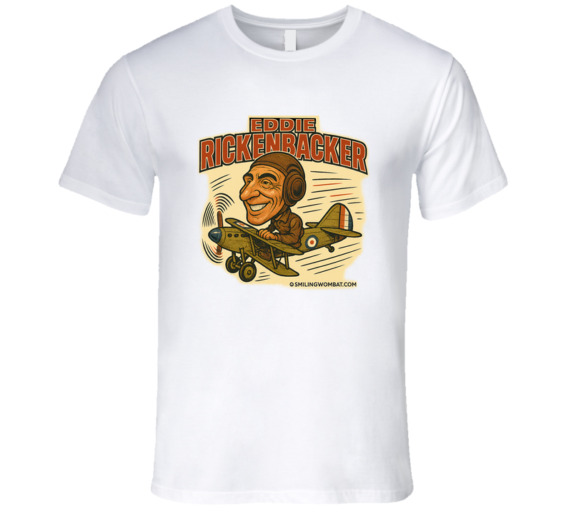 Eddie Rickenbacker T Shirt Eddie Rickenbacker T Shirt