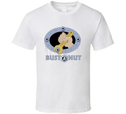 Bust A Nut, Wrench T Shirt 37167429