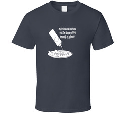 My Friends Call Me Heinz...... T Shirt 37167430