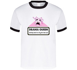 Drama Queen Theater T Shirt 37167453