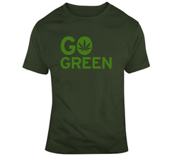 Go Green Marijuana Leaf T Shirt 37841447