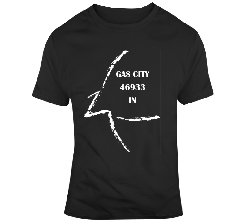 Gas City In 46933 T Shirt Gas City In 46933 T Shirt