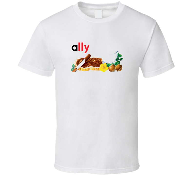 Ally Nutella Personalized First Name Gift T Shirt