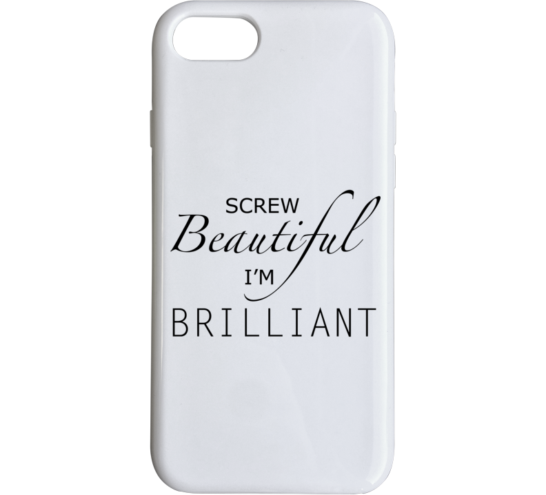 Screw Beautiful Im Brilliant Greys Anatomy Christina Yang Phone Case 