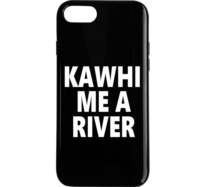 Kawhi Me A River Basketball Team Fan Phone Case