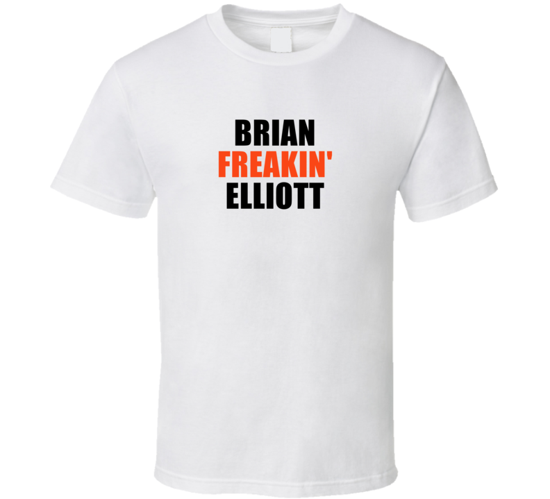 Brian Freakin' Elliott Philadeplhia Hockey Team Fan Player T Shir Brian Freakin' Elliott Philadeplhia Hockey Team Fan Player T Shir