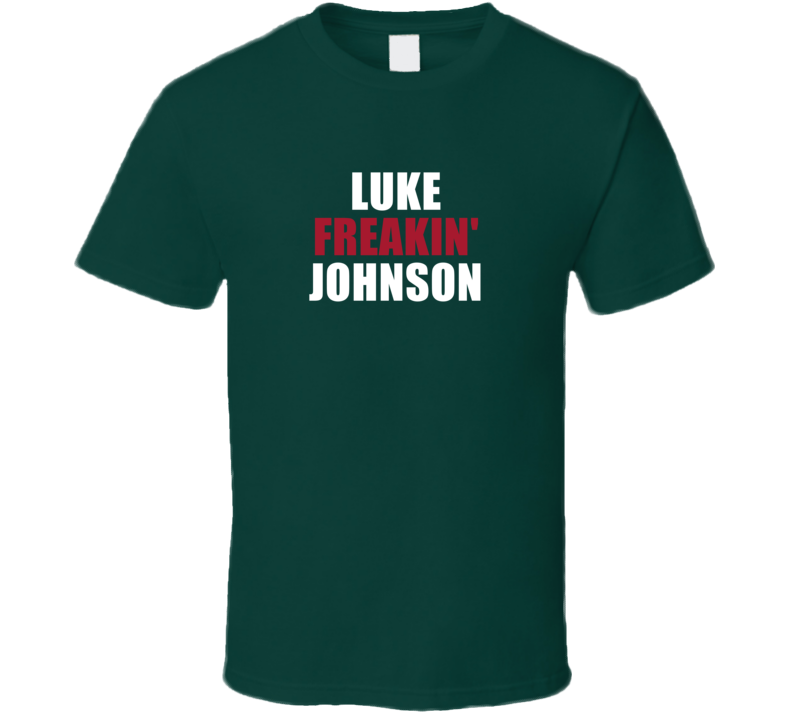 Luke Freakin' Johnson Minnesota Hockey Team Fan Player T Shirt Luke Freakin' Johnson Minnesota Hockey Team Fan Player T Shirt