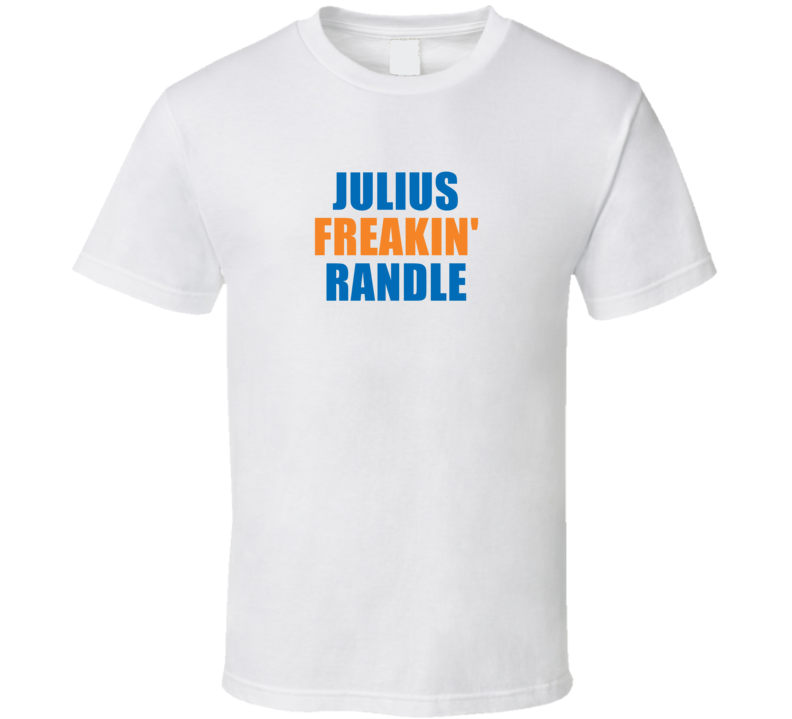 Julius Freakin' Randle New York Basketball Team Fan Player T Shir Julius Freakin' Randle New York Basketball Team Fan Player T Shir