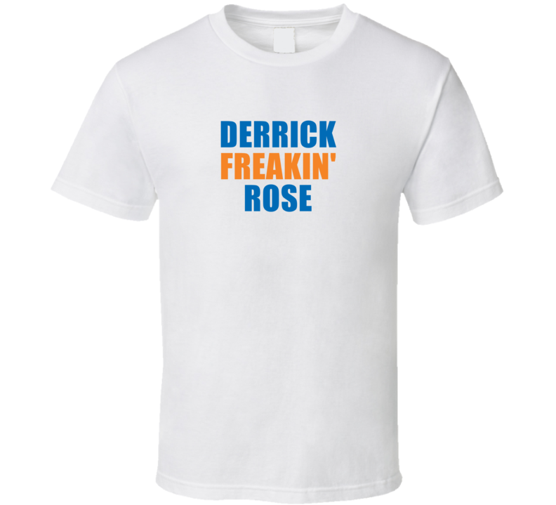 Derrick Freakin&#039; Rose New York Basketball Team Fan Player T Shirt