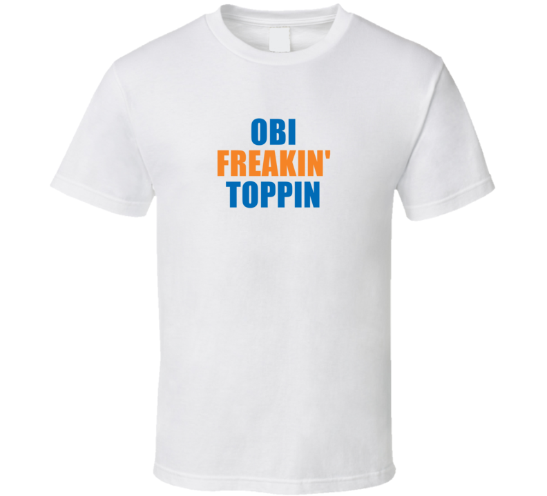 Obi Freakin' Toppin New York Basketball Team Fan Player T Shirt