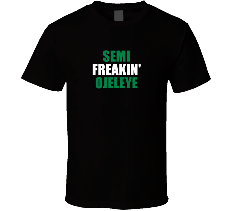 Semi Freakin&#039; Ojeleye Boston Basketball Fan Player T Shirt