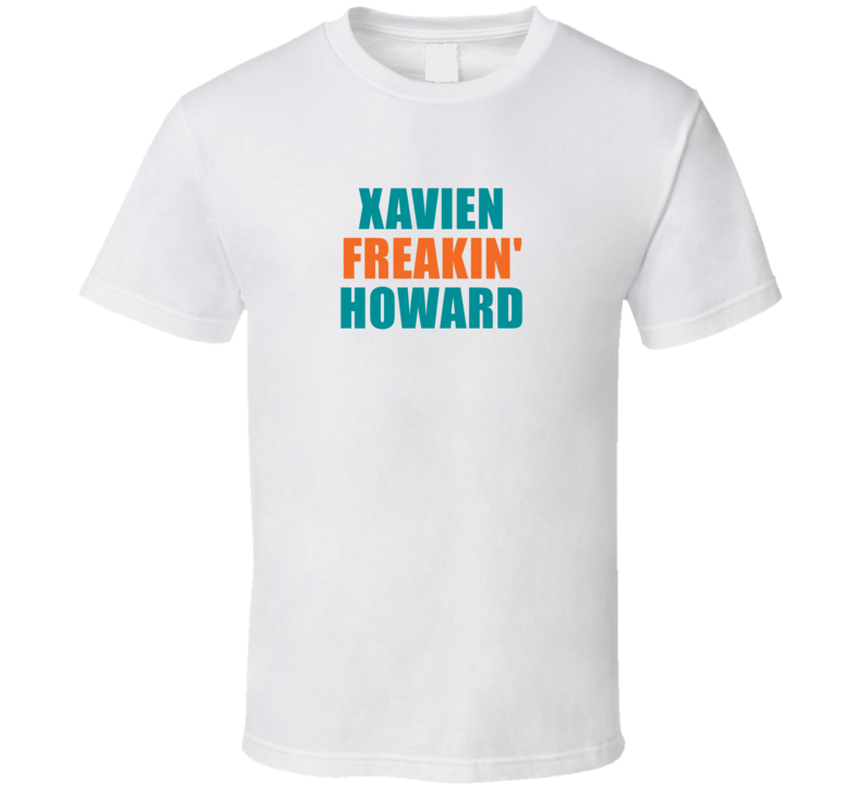 Xavien Freakin&#039; Howard Miami Football Team Fan Funny Player T Shi