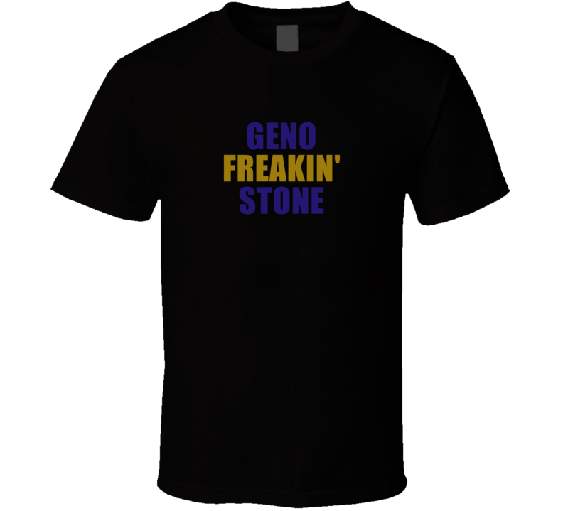 Geno Freakin&#039; Stone Baltimore Football Team Fan Player Funny T Sh