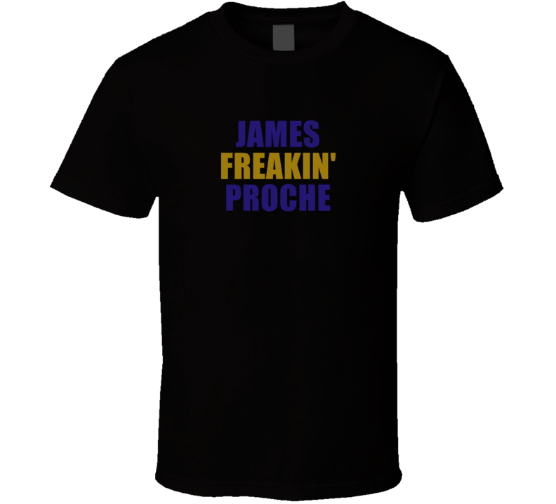 James Freakin' Proche Baltimore Football Team Fan Player Funny T James Freakin' Proche Baltimore Football Team Fan Player Funny T