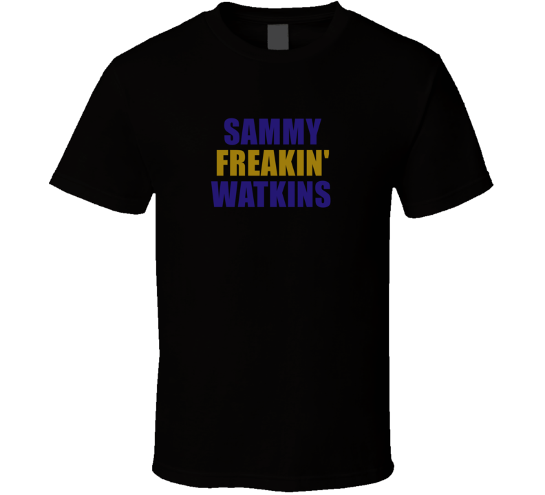 Sammy Freakin&#039; Watkins Baltimore Football Team Fan Player Funny T
