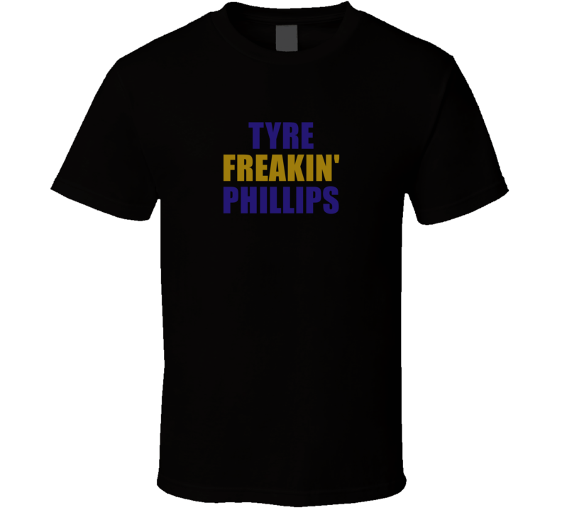 Tyre Freakin&#039; Phillips Baltimore Football Team Fan Player Funny T