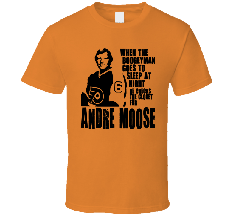 Andre Moose Dupont Boogeyman Philadelphia Hockey T Shirt Andre Moose Dupont Boogeyman Philadelphia Hockey T Shirt