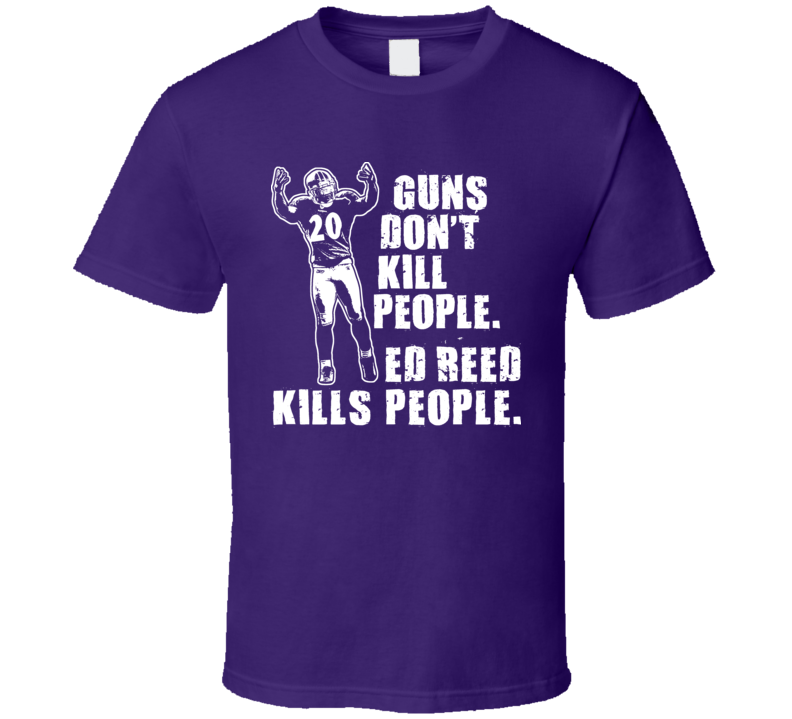 Ed Reed Destroys Baltimore T Shirt Ed Reed Destroys Baltimore T Shirt