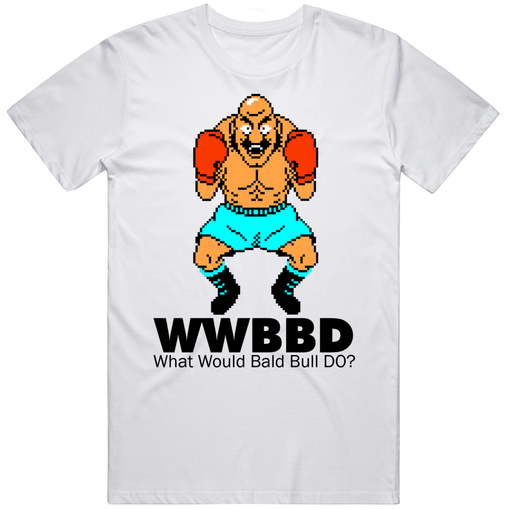 Bald Bull What Would Bald Bull Do Wwjd Mike Tyson's Punch Out T Shirt Bald Bull What Would Bald Bull Do Wwjd Mike Tyson's Punch Out T Shirt