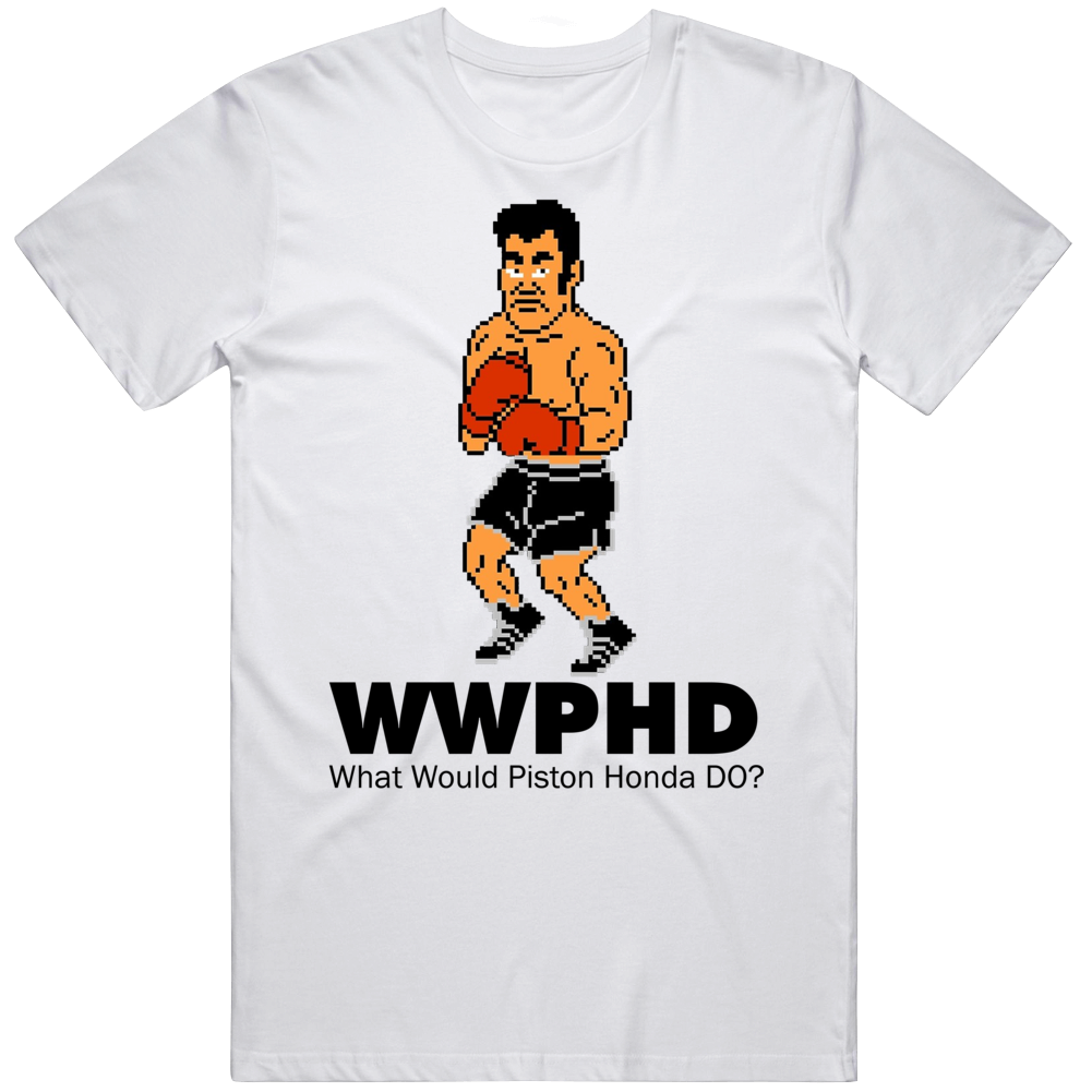 Piston Honda What Would Piston Honda Do Wwjd Mike Tyson's Punch Out T Shirt Piston Honda What Would Piston Honda Do Wwjd Mike Tyson's Punch Out T Shirt