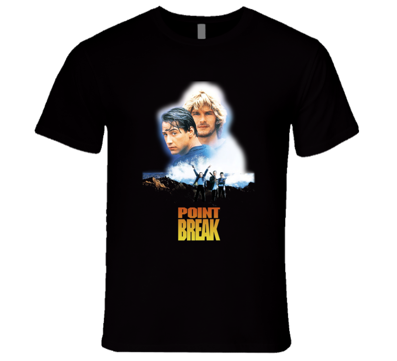 Point Break Reeves Swayze 90's Retro Action Movie T Shirt Point Break Reeves Swayze 90's Retro Action Movie T Shirt