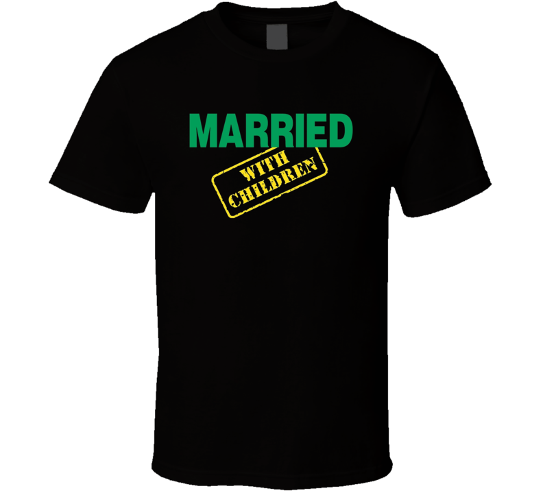 Married With Children Al Bundy Tv Show Title T Shirt Married With Children Al Bundy Tv Show Title T Shirt