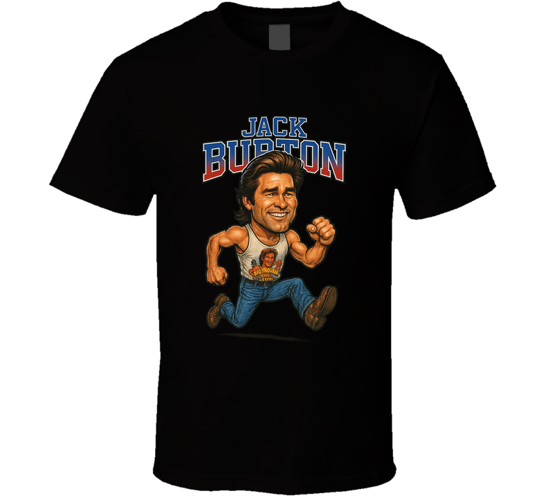 Big Trouble In Little China Jack Burton Funny Retro Caricature Movie T Shirt