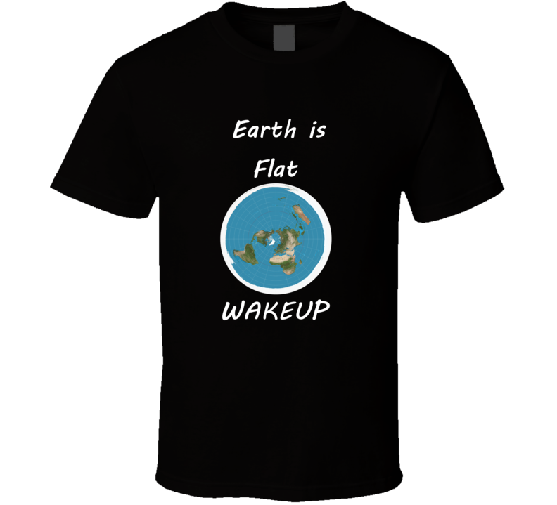 Mens T-Shirt Flat Earthers Map The Earth is Flat Wakeup