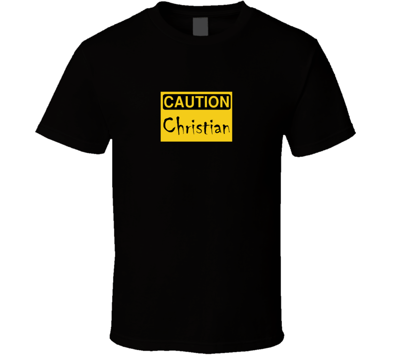Short Sleeve T-shirt Caution Christain Sign Mens Womens Clothing Multiple Styles And Colors T Shirt