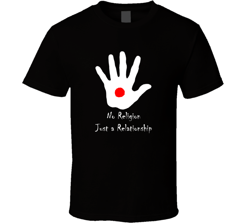 Short Sleeve T-shirt No Religion A Relationship With Christ Mens Womens Clothing Multiple Styles And Colors T Shirt