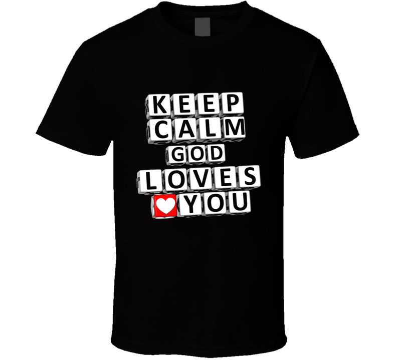 Short Sleeve T-shirt Keep Calm Jesus Loves You Christian Mens Womens Clothing Multiple Styles And Colors T Shirt