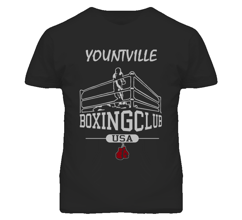 Yountville Town Napa California Boxing Fight CLub Box T Shirt