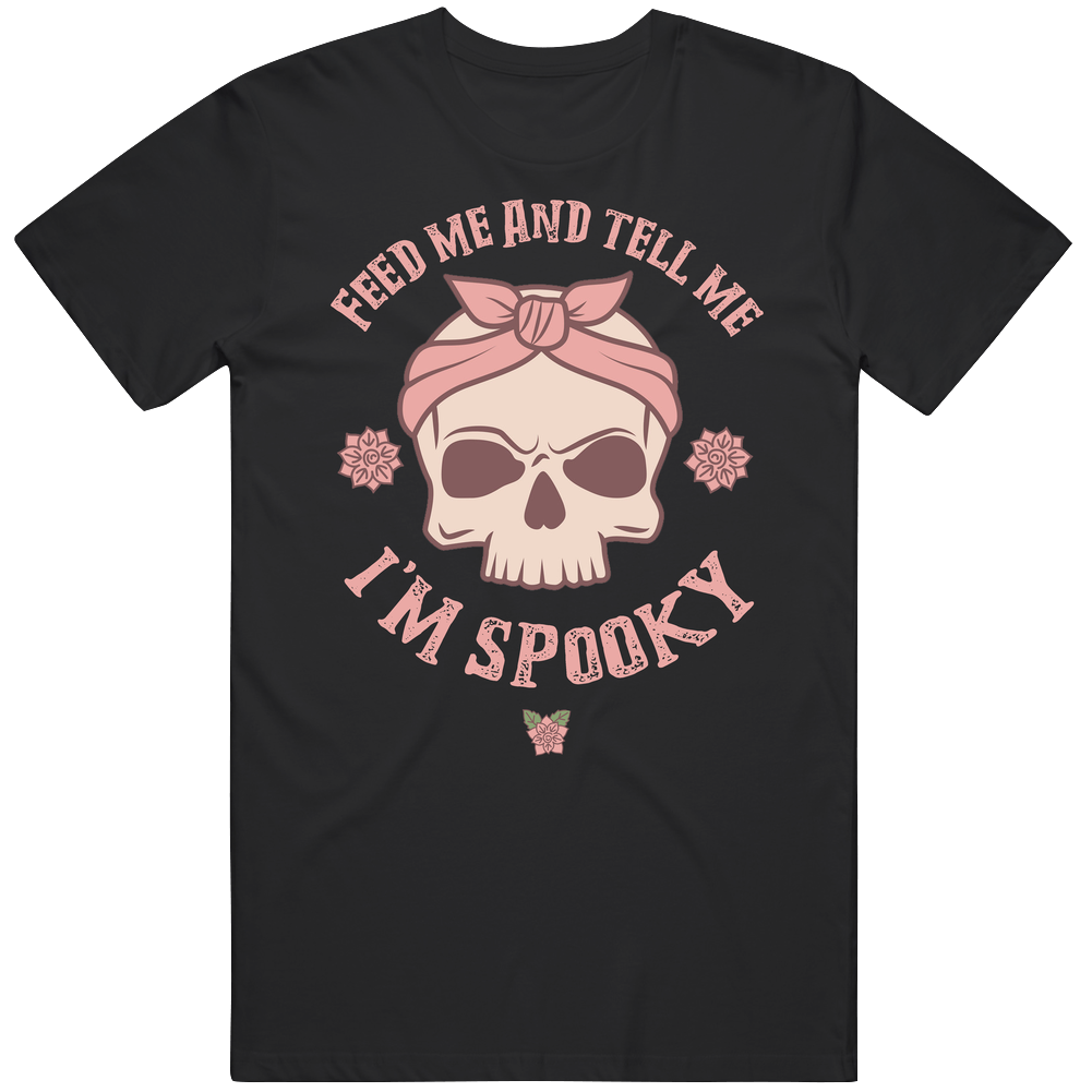 Feed Me And Tell Me I'm Spooky Cute Halloween Men’s 100% Cotton Black T Shirt Feed Me And Tell Me I'm Spooky Cute Halloween Men’s 100% Cotton Black T Shirt