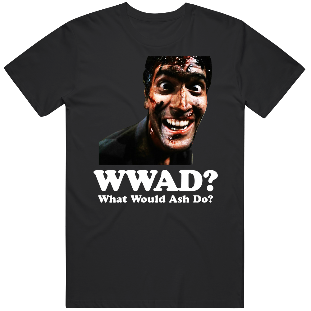 Wwad What Would Ash Do? Evil Dead Movie Men’s 100% Cotton Black T Shirt Wwad What Would Ash Do? Evil Dead Movie Men’s 100% Cotton Black T Shirt