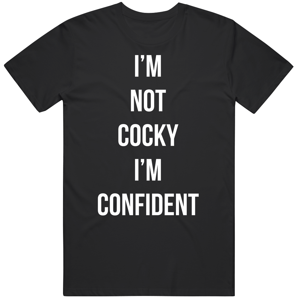 I'm Not Cocky I'm Confident Dave Chapelle Jfl Fan Men’s 100% Cotton Black T Shirt I'm Not Cocky I'm Confident Dave Chapelle Jfl Fan Men’s 100% Cotton Black T Shirt
