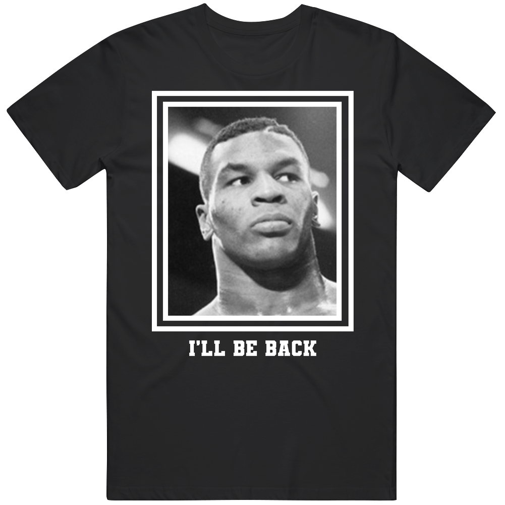 Mike Tyson I'll Be Back Young Vintage Fighter Men’s 100% Cotton Black T Shirt Mike Tyson I'll Be Back Young Vintage Fighter Men’s 100% Cotton Black T Shirt