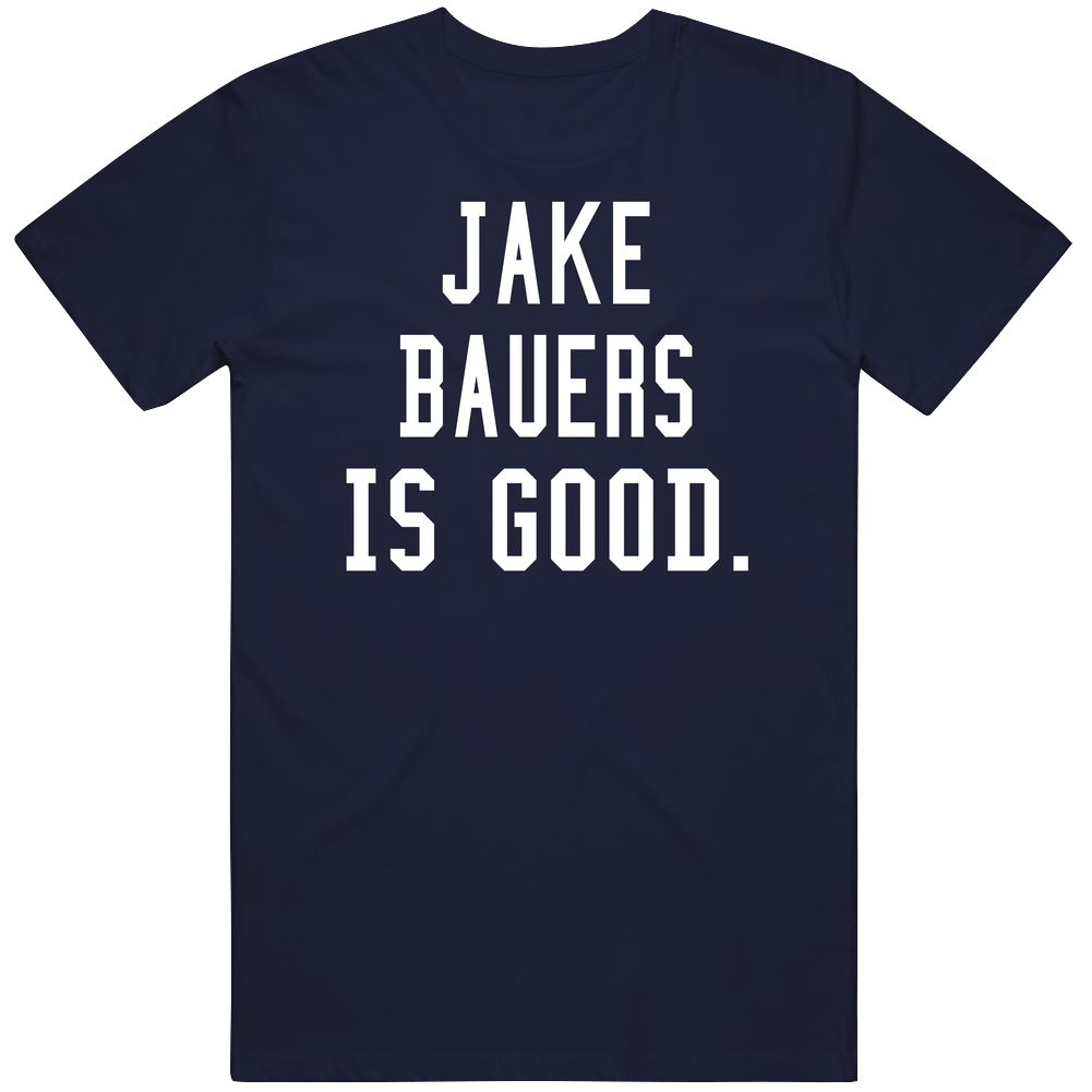 Jake Bauers Is Good Men’s 100% Cotton Navy Blue T Shirt Jake Bauers Is Good Men’s 100% Cotton Navy Blue T Shirt