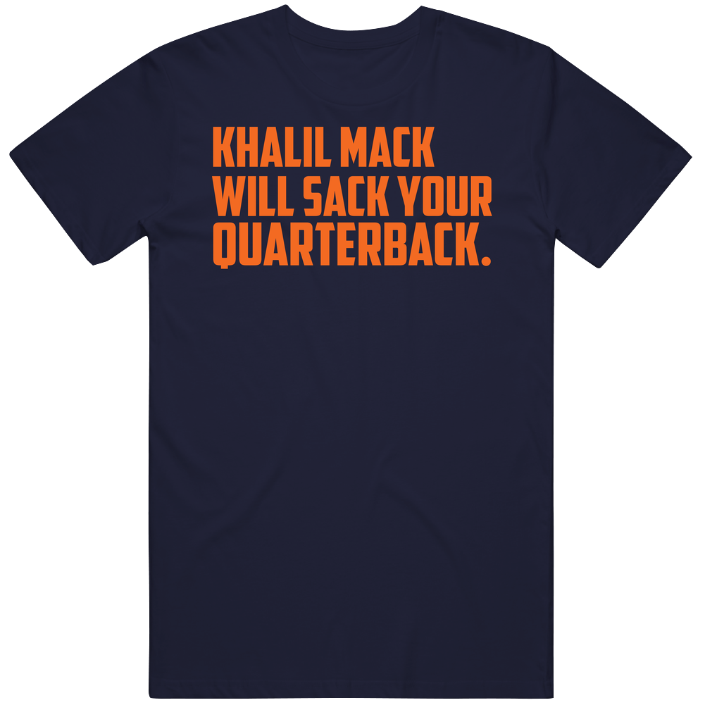 Khalil Mack Will Sack Your Quarterback Football Fan Men’s 100% Cotton Navy Blue T Shirt Khalil Mack Will Sack Your Quarterback Football Fan Men’s 100% Cotton Navy Blue T Shirt