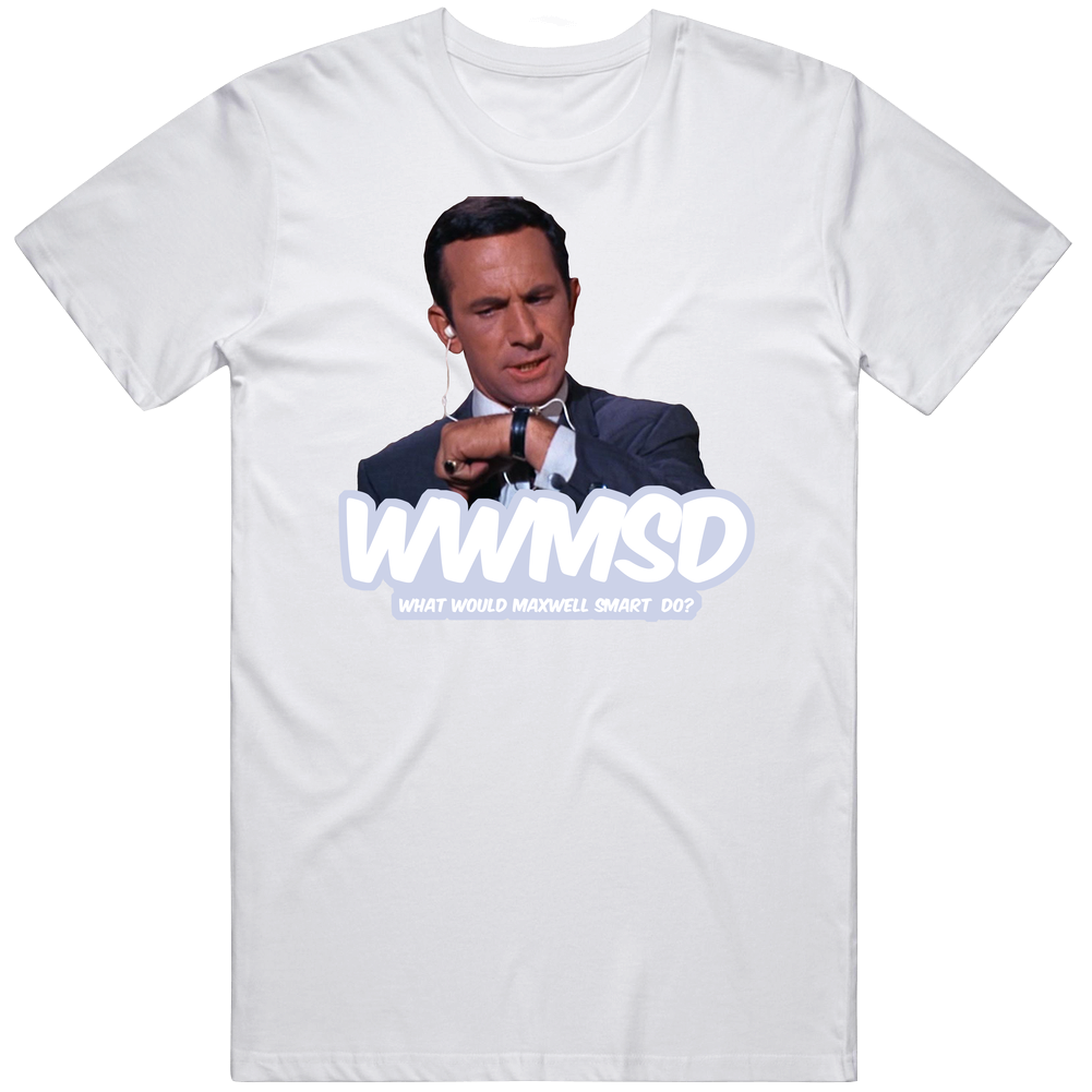 Wwmsd What Would Maxwell Smart Do Get Smart Fan Men’s 100% Cotton White T Shirt Wwmsd What Would Maxwell Smart Do Get Smart Fan Men’s 100% Cotton White T Shirt