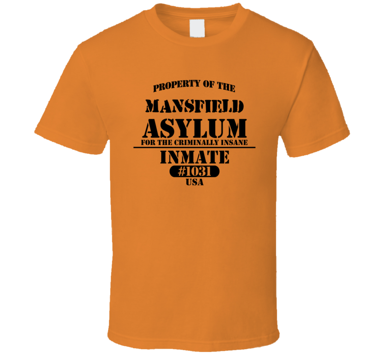 Mansfield Michigan Insane Prison Asylum T Shirt Mansfield Michigan Insane Prison Asylum T Shirt