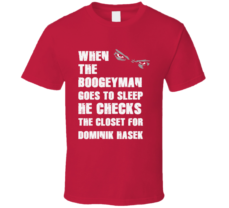 Dominik Hasek Detroit Michigan HockeyTown Boogeyman T shirt Dominik Hasek Detroit Michigan HockeyTown Boogeyman T shirt