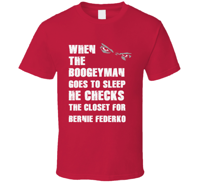 Bernie Federko Detroit Michigan HockeyTown Boogeyman T shirt Bernie Federko Detroit Michigan HockeyTown Boogeyman T shirt
