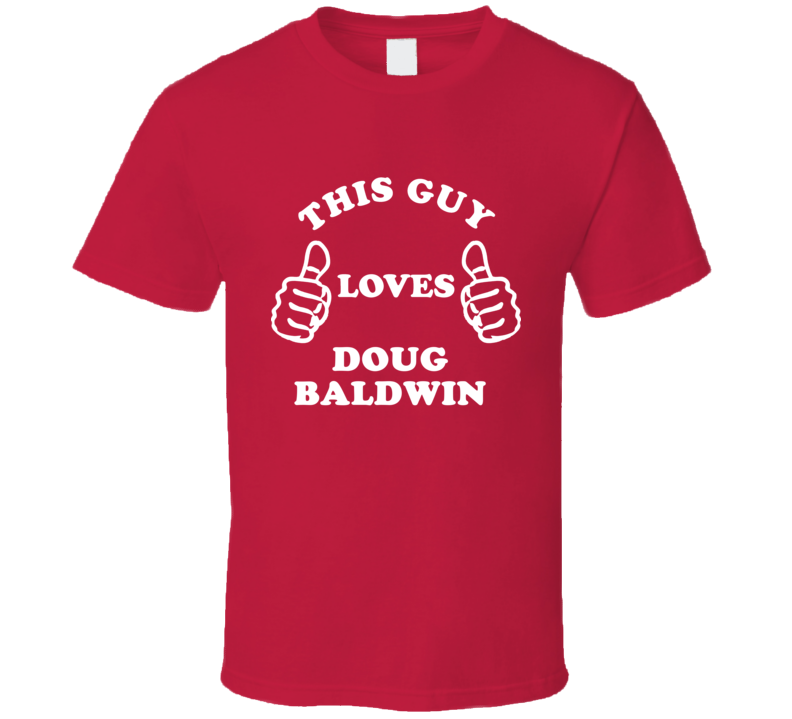 Doug Baldwin Detroit Michigan Hockeytown This Guy Loves T shirt Doug Baldwin Detroit Michigan Hockeytown This Guy Loves T shirt