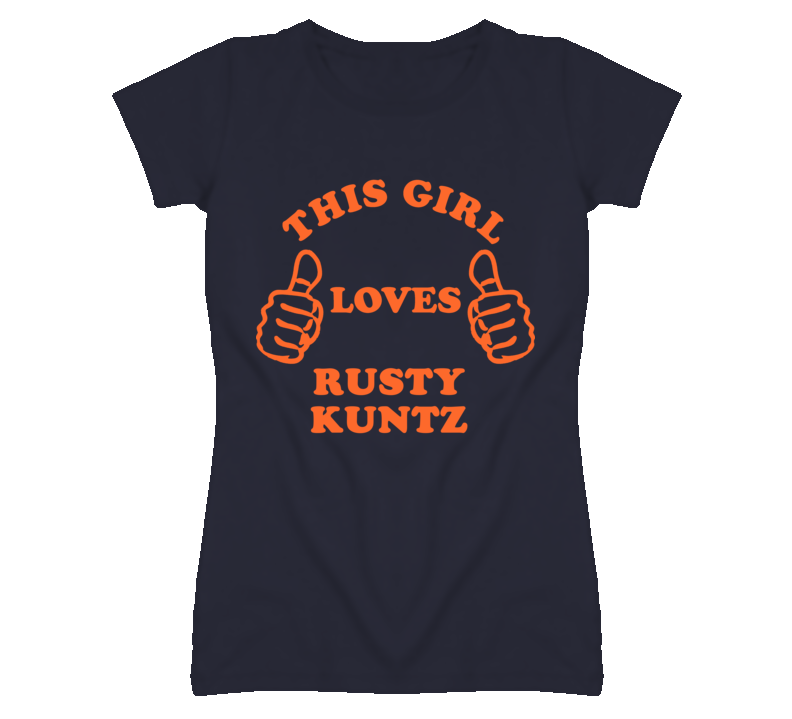 Rusty Kuntz Detroit Michigan Baseball This Girl Loves T shirt Rusty Kuntz Detroit Michigan Baseball This Girl Loves T shirt