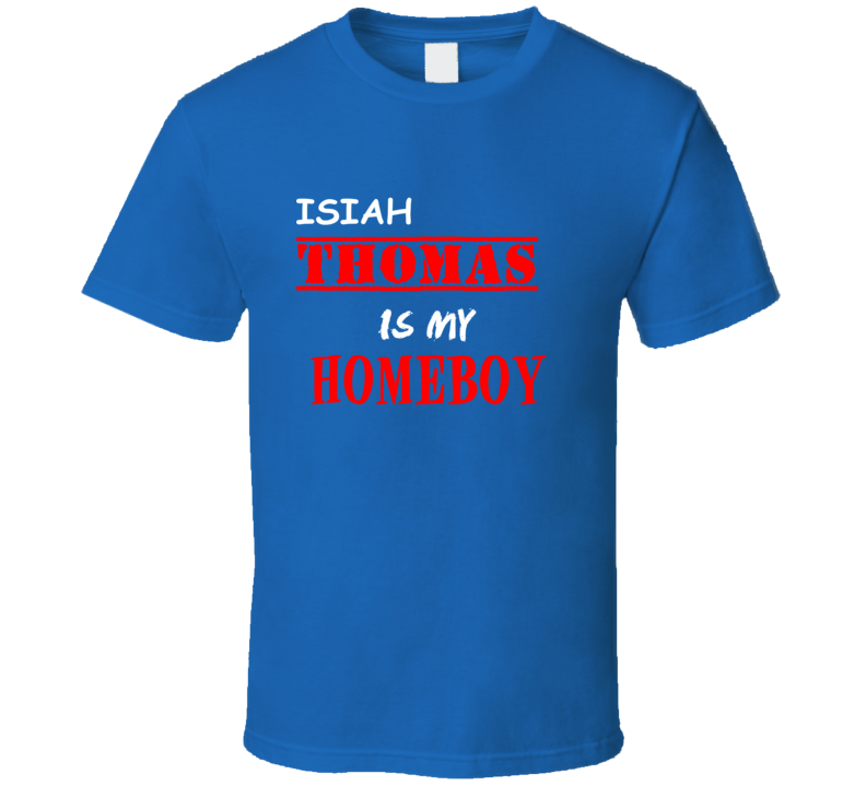Isiah Thomas Detroit Michigan Sports Homeboy T shirt Isiah Thomas Detroit Michigan Sports Homeboy T shirt
