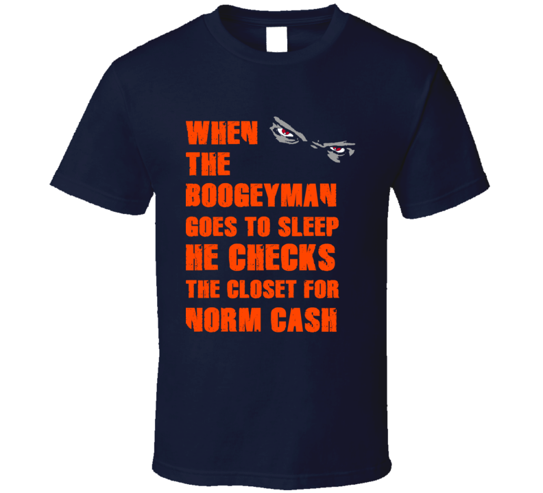 Norm Cash Detroit Michigan Baseball Boogeyman T shirt Norm Cash Detroit Michigan Baseball Boogeyman T shirt