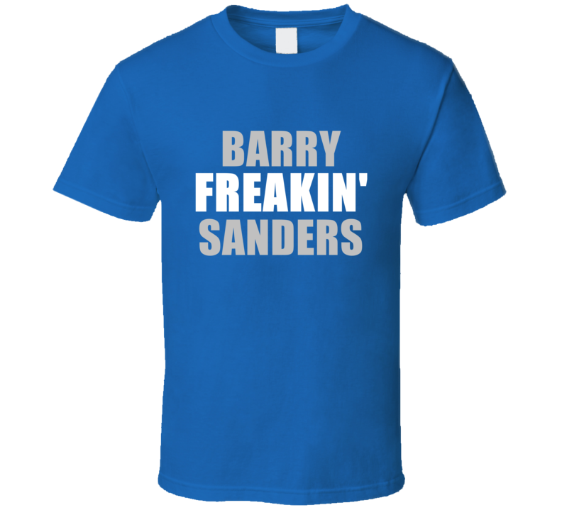 Barry Sanders Freakin Football Detroit Sports Michigan T Shirt Barry Sanders Freakin Football Detroit Sports Michigan T Shirt